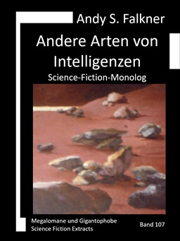 Andy S. Falkner: Andere Arten von Intelligenzen
