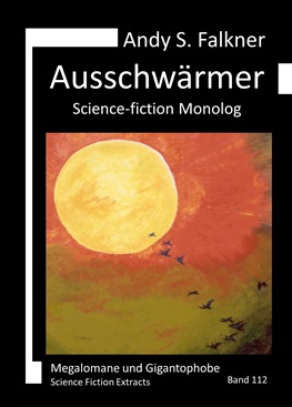 Andy S. Falkner: Ausschwärmer