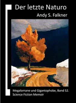 Andy S. Falkner: Der letzte Naturo