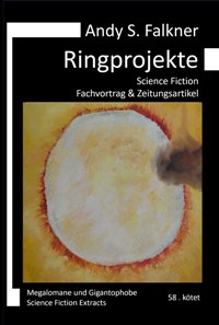Andy S. Falkner: Ringprojekte
