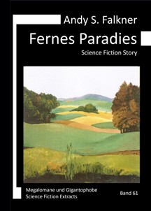 Andy S. Falkner: Fernes Paradies
