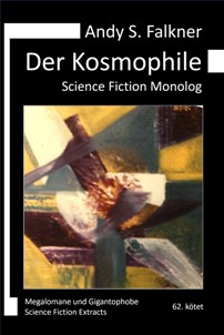 Andy S. Falkner: Der Kosmophile