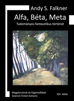 Andy S. Falkner: Alfa, Béta, Meta