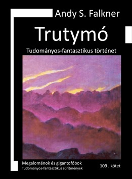 Andy S. Falkner: Trutymó