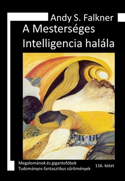 Andy S. Falkner: A Mesterséges Intelligencia halála