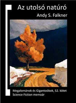 Andy S. Falkner: Az utolsó natúró