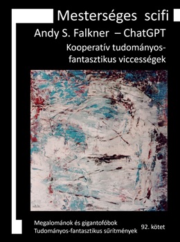 Andy S. Falkner – ChatGPT: Mesterséges scifi