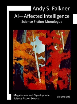 Andy S. Falkner: AI—Affected Intelligence