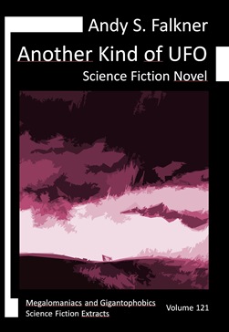 Andy S. Falkner: Another Kind of UFO