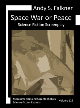 Andy S. Falkner: Space War or Peace